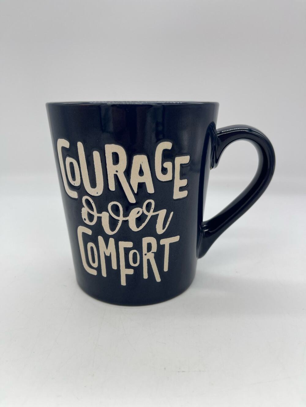 Courage Over Comfort Coffee Mug Cup